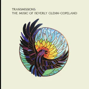 Transmissions : the music of Beverly Glenn-Copeland